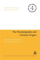 Pseudepigrapha and Christian Origins Essays from the Studiorum Novi Testamenti Societas