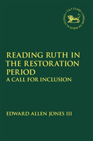 Reading Ruth in the Restoration Period A Call for Inclusion