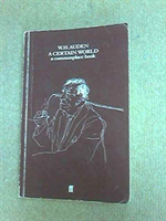 Certain World A Commonplace Book