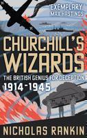 Churchill's Wizards The British Genius for Deception 1914-1945