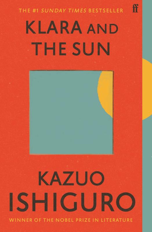Klara and the Sun The Times and Sunday Times Book of the Year