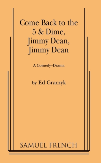 Come Back to the 5 and Dime, Jimmy Dean A Comedy Drama