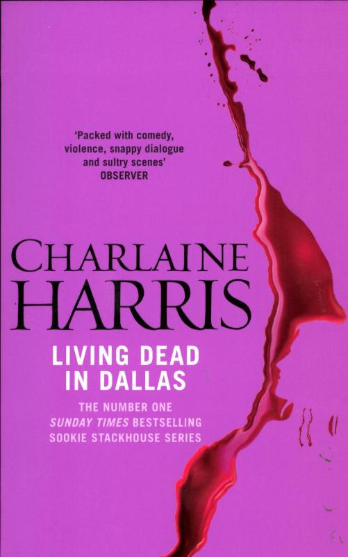 Living Dead In Dallas A True Blood Novel