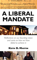 Liberal Mandate Reflections on Our Founding Vi