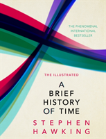 Illustrated Brief History Of Time the beautifully illustrated edition of Professor Stephen Hawkingâs bestselling masterpiece