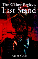 Widow Begley's Last Stand 