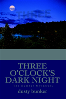 Three O'Clock's Dark Night The Number Mysteries
