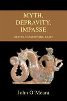 Myth, Depravity, Impasse Graves, Shakespeare, Keats