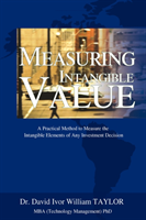 Measuring Intangible Value A Practical Method to Measure