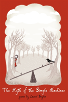 Myth of the Simple Machines 