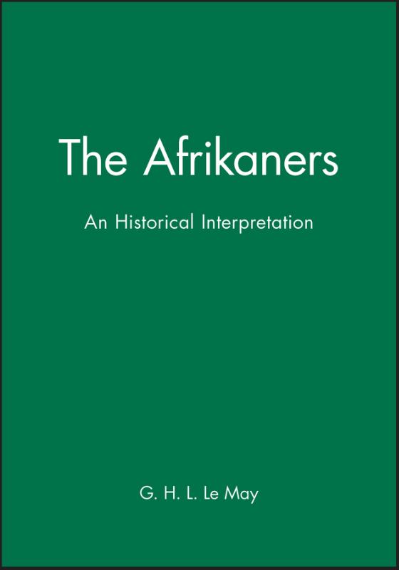 Afrikaners An Historical Interpretation