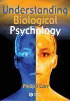 Understanding Biological Psychology 