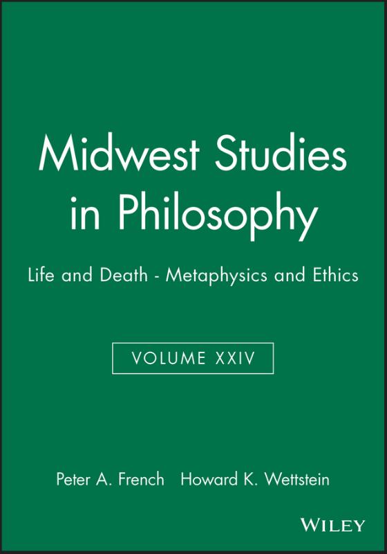 Life and Death Metaphysics and Ethics, Volume XXIV