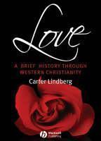 Love A Brief History Through Western Christianity