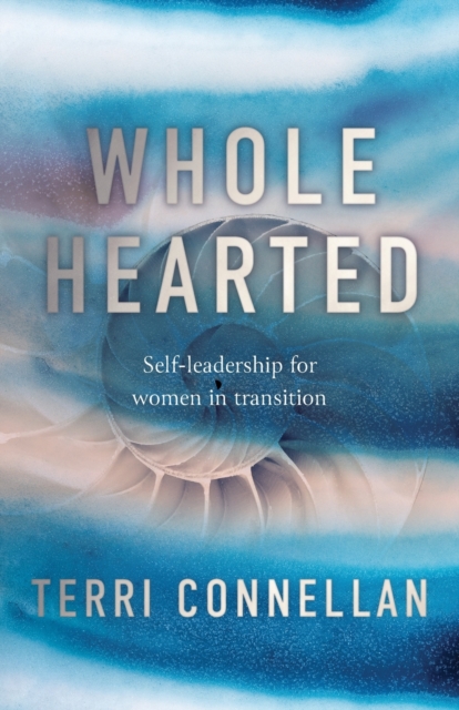 Wholehearted Self-leadership for women in t