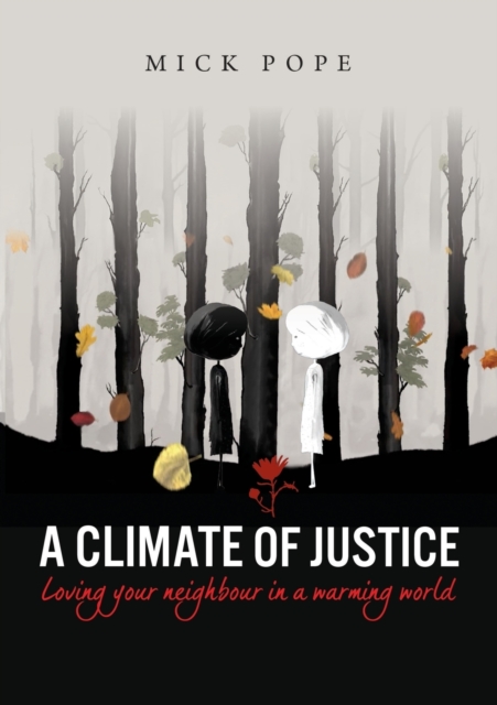 Climate of Justice Loving your neighbour in a war