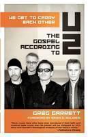 We Get to Carry Each Other The Gospel according to U2
