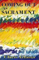 Coming Out as Sacrament 