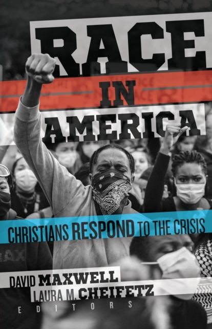Race in America Christians Respond to the Cris