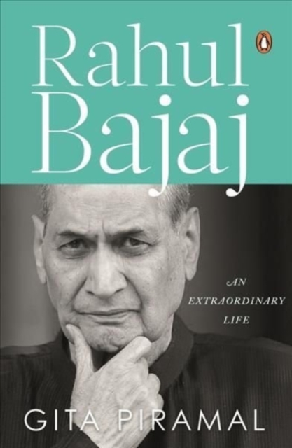 Rahul Bajaj An Extraordinary Life | Official Biography of the chairman of Bajaj Group