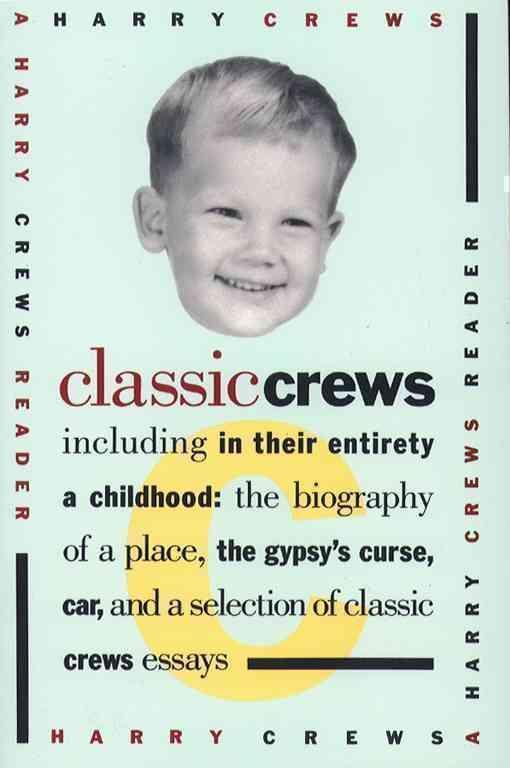 Classic Crews A Harry Crews Reader