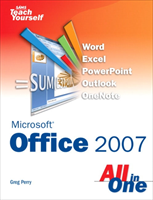 Sams Teach Yourself Microsoft Office 2007 All in One 