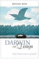 Darwin and Design Does Evolution Have a Purpose?
