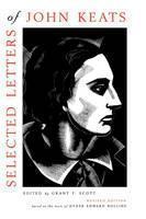 Selected Letters of John Keats Based on the texts of Hyder Edward Rollins, Revised Edition