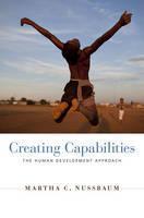 Creating Capabilities The Human Development Approach