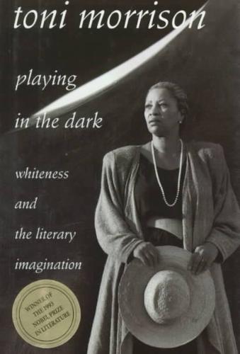 Playing in the Dark Whiteness and the Literary Imagination