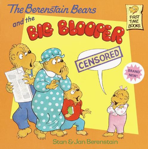 Berenstain Bears And The Big Blooper 