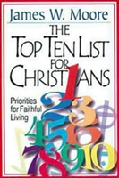 Top Ten List for Christians with Leader's Guide Priorities for Faithful Living