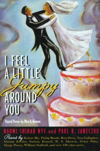 I Feel a Little Jumpy Around You A Book of Her Poems & His Poems Collected in Pairs