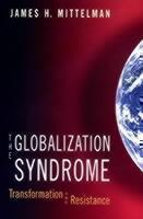 Globalization Syndrome Transformation and Resistance