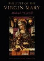 Cult of the Virgin Mary Psychological Origins