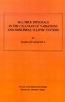 Multiple Integrals in the Calculus of Variations and Nonlinear Elliptic Systems 