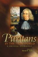 Puritans in the New World A Critical Anthology