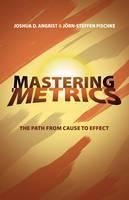 Mastering Metrics The Path from Cause to Effect