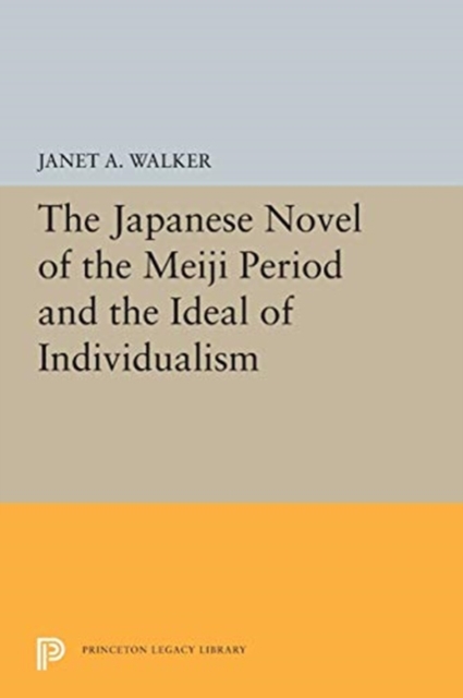 Japanese Novel of the Meiji Period and the Ideal of Individualism 