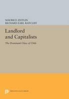 Landlords and Capitalists The Dominant Class of Chile