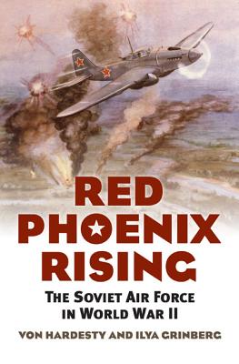 Red Phoenix Rising The Soviet Air Force in World