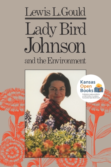 Lady Bird Johnson and the Environment 