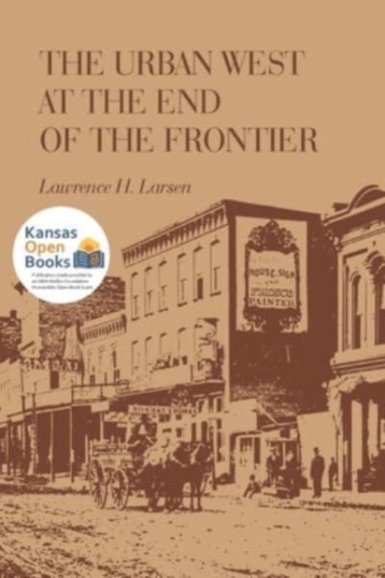 Urban West at the End of the Frontier 