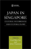 Japan in Singapore Cultural Occurrences and Cultural Flows