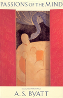 Passions Of The Mind Selected Writings