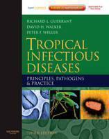 Tropical Infectious Diseases Principles, Pathogens and Practice (Expert Consult - Online and Print)