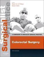 Colorectal Surgery - Print & E-Book A Companion to Specialist Surg