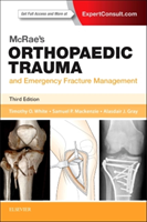 McRae's Orthopaedic Trauma and Emergency Fracture Management 
