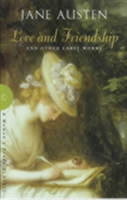 Love and Friendship and Other Early Works