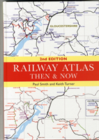 Railway Atlas Then and Now 